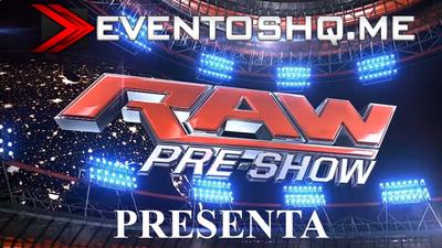 Watch Replay WWE Raw Pre-Show English Full Show Online EventosHQ