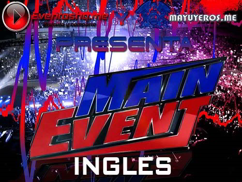 Watch Replay WWE Main Event Full Show