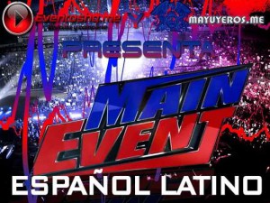 Ver Repeticion WWE Main Event Español Latino