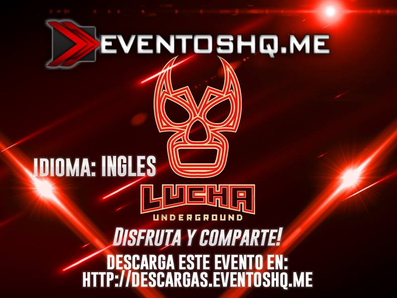 Watch Replay Lucha Underground S02E07 English March 9 2016